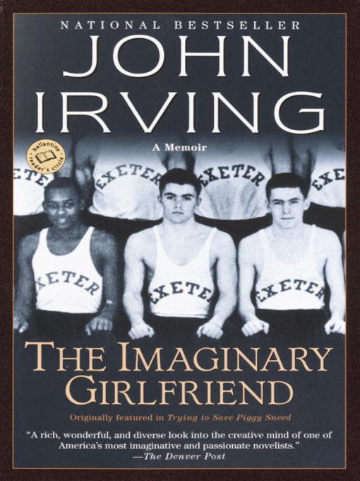 Title details for The Imaginary Girlfriend by John Irving - Available